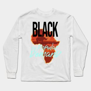 Black By Popular Demand Long Sleeve T-Shirt